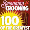 Mitchell Ayres & His Orchestra & Chorus - Swooning and Crooning: 100 of the Greatest