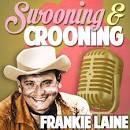 Cole Porter - Swooning and Crooning: Frankie Laine