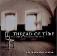 Taliesin Orchestra - Thread of Time: The Best of the Music of Enya