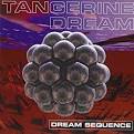 Tangerine Dream - Dream Sequence: The Best of Tangerine Dream