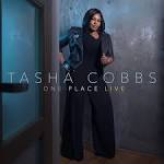 Tasha Cobbs Leonard - One Place Live