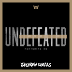 Tauren Wells - Undefeated