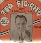 Ted Fio Rito & His Orchestra - Spotlighting the Ted Fio Rito Orchestra