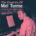 Ted Heath & His Music - The Essence of Mel Tormé