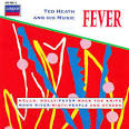 Ted Heath & His Music - Fever