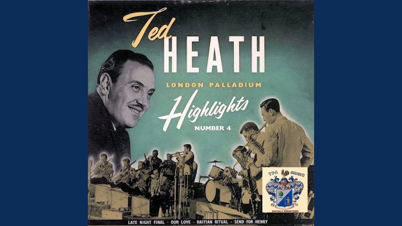 Ted Heath & His Music, Les Gilbert and Ted Heath - The Nearness of You