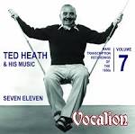 Ted Heath & His Music - Rare Transcription Recordings of the 1950's, Vol. 3