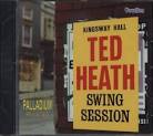 Ted Heath - Swing Session/Palladium Revisited