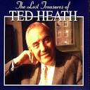 Ted Heath - The Lost Treasures of Ted Heath, Vol. 3-4