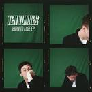 Ten Tonnes - Born to Lose EP