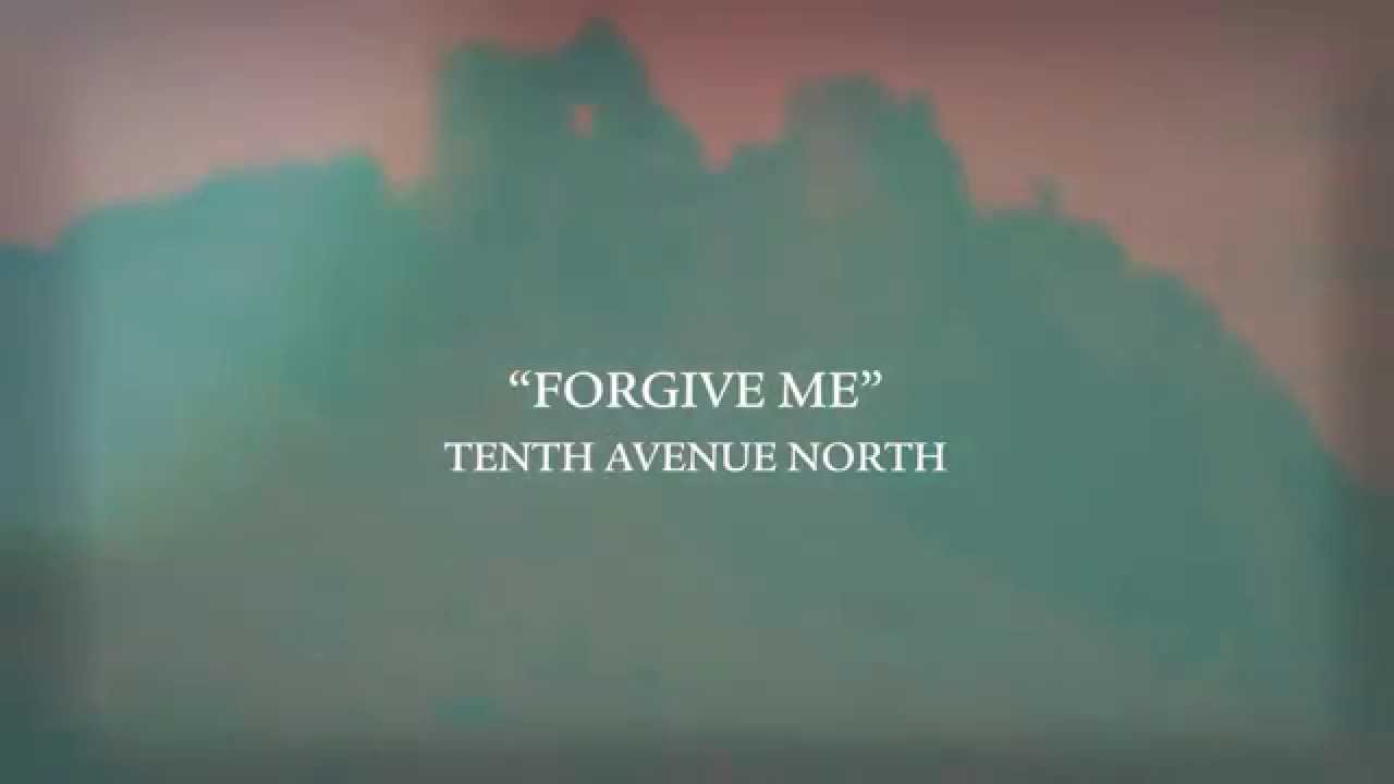 Forgive Me [*]