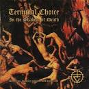 Terminal Choice - In the Shadow of Death