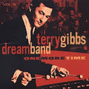 Terry Gibbs Dream Band - Dream Band, Vol. 6: One More Time
