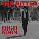 Tex Ritter - High Noon [Box Set]