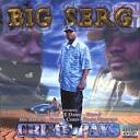 Big Serg - Tha Last of Tha Goons