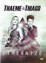 Thaeme - Ethernize Ao Vivo