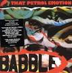 That Petrol Emotion - Babble [2010 Bonus Tracks]