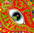 The 13th Floor Elevators - Psychedelic Sounds of the 13th Floor Elevators [2 CD]