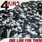 The 4-Skins - One Law for Them