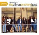 The Allman Brothers Band - Playlist: The Best of the Allman Brothers Band - The Epic Years