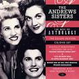 The Andrews Sisters - The Best of Anthology [Deluxe Edition]