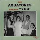 The Aquatones - Sing for "You"