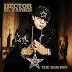 Hector el Father - The Bad Boy
