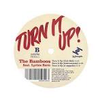 The Bamboos - On the Sly/Turn It Up
