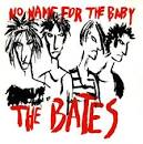 The Bates - No Name for the Baby