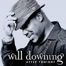 Will Downing - After Tonight