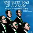 The Five Blind Boys of Alabama - Bridge Over Troubled Water [HOB]