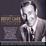The Charioteers - The Buddy Clark Collection 1934-1949