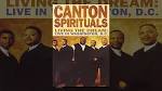 The Canton Spirituals - Living the Dream: Live in Washington, D.C.