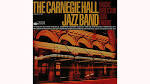 The Carnegie Hall Jazz Band - The Carnegie Hall Jazz Band