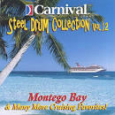 The Carnival Steel Drum Band - Montego Bay and More