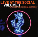 The Chemical Brothers - Live at the Social, Vol. 1