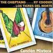 The Chieftains - Cancion Mixteca [E-Single]