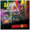 Alvin & the Chipmunks - Undeniable