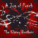 The Clancy Brothers - A Jug of Punch [Broken Audio]