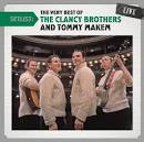 The Clancy Brothers & Tommy Makem - Setlist: The Very Best of the Clancy Brothers and Tommy Makem Live