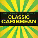 Daddy Yankee - The Classic Collection Vol. 2: Classic Caribbean