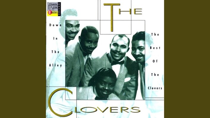 The Clovers - Down in the Alley