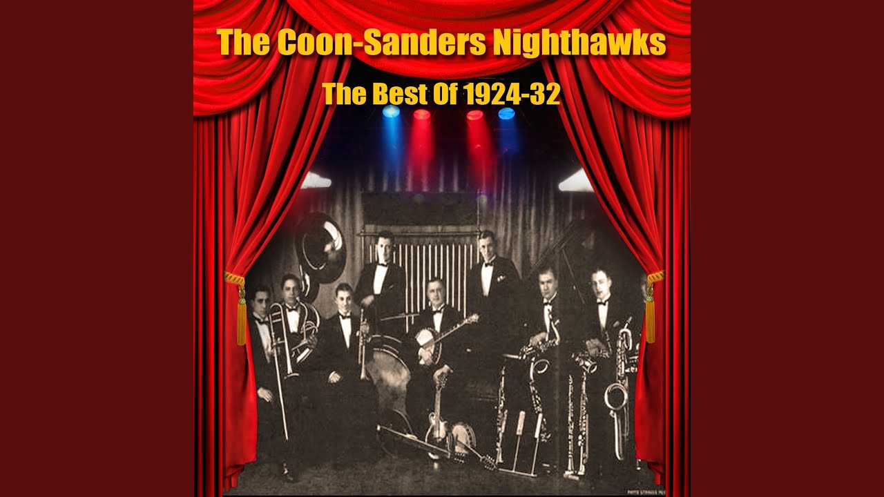 The Coon-Sanders Nighthawks and Joe Sanders - Keepin out of Mischief Now