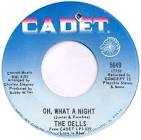 The Dells - Oh, What a Night [Single]