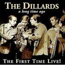 The Dillards - The First Time Live