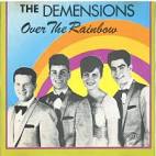 The Dimensions - Over the Rainbow [Relic]