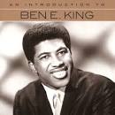 Ben E. King - An Introduction to Ben E King