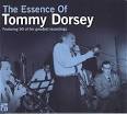The Essence of Tommy Dorsey