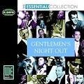 Carmen Cavallaro - The Essential Collection Gentlemen's Night Out