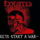 The Exploited - Let's Start a War...Said Maggie One Day